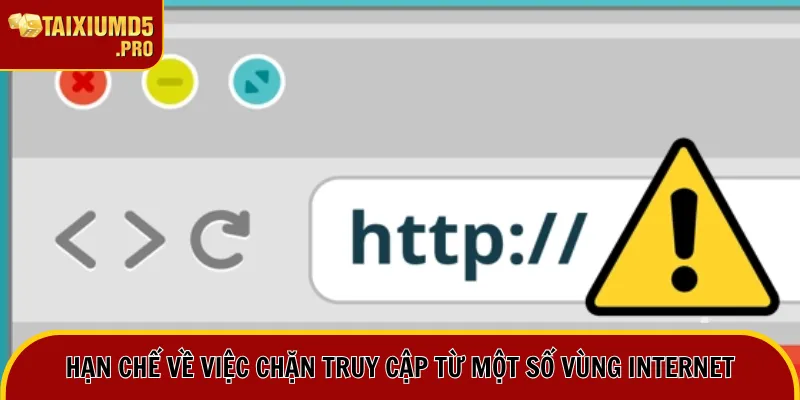 Nhà Cái Net88 | Review Tất Tần Tật Về Nền Tảng Cá Cược 3 Hạn chế về việc chặn truy cập từ một số vùng internet
