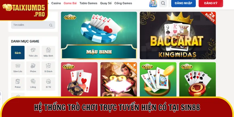 Nhà Cái Sin88 Có Thực Sự Đáng Trải Nghiệm Như Lời Đồn? 1 Hệ thống trò chơi trực tuyến hiện có tại Sin88