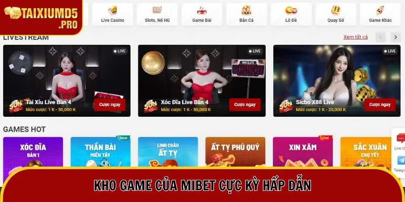 Nhà Cái Mibet - Sân Chơi Cá Cược Xanh Chín Top 1 Năm 2025 3 Kho game của Mibet cực kỳ hấp dẫn