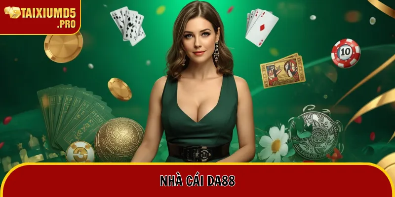 Nhà Cái DA88 | Trọn Bộ Review Chân Thực Về Nền Tảng Top Đầu 5 nhà cái DA88